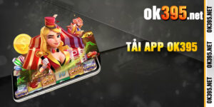 Tải App Ok395